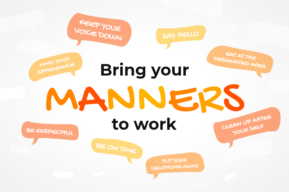 How To Bring Your Manners To Work